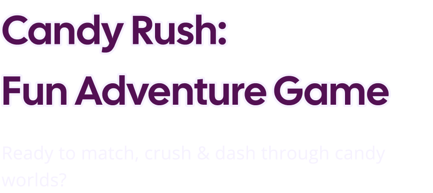 Candy Rush Text Frame